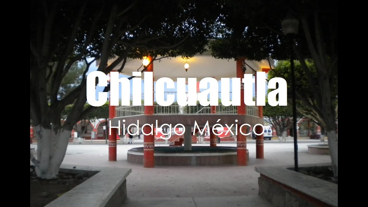 chilcuautla hidalgo