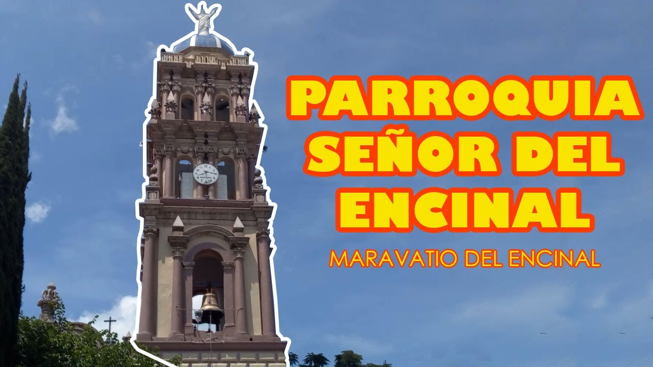 parroquia el senor del encinal salvatierra