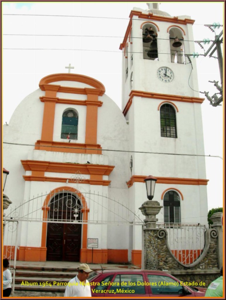 parroquia nuestra senora de los dolores alamo temapache