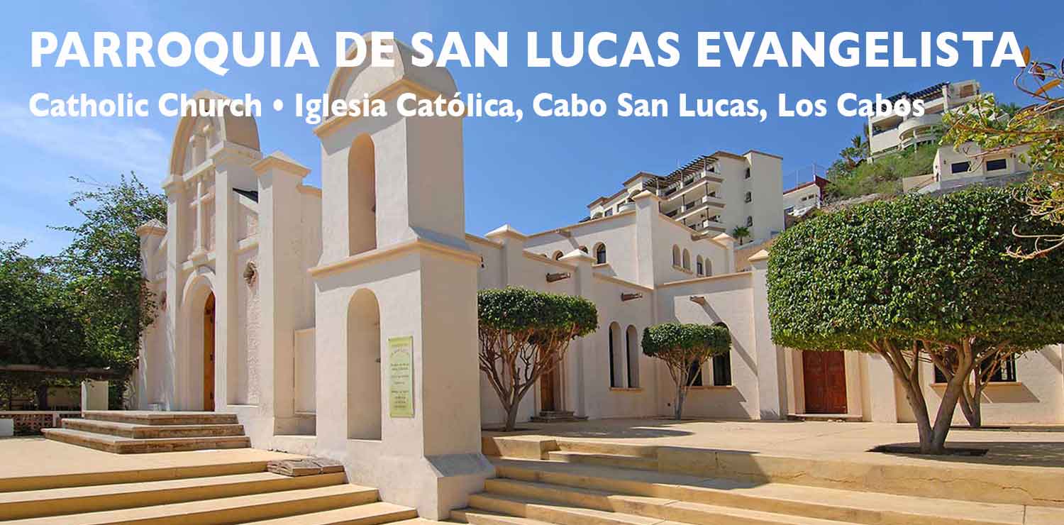 parroquia san lucas evangelista los cabos